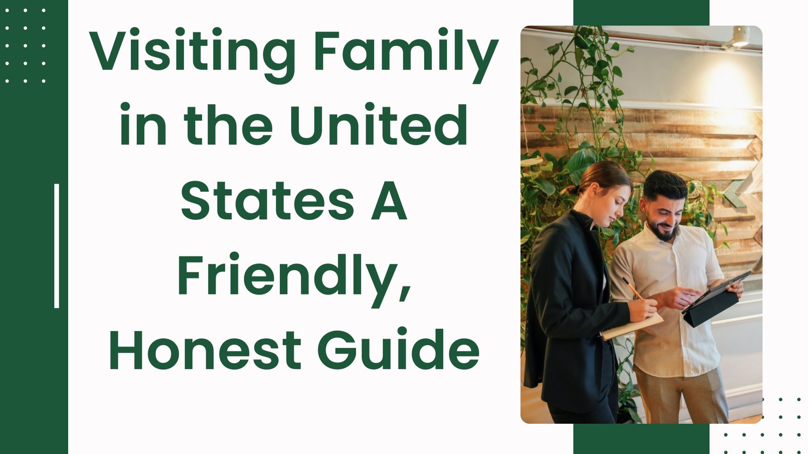 Visiting Family In The United States A Friendly, Honest Guide 4 Visiting Family In The United States A Friendly, Honest Guide