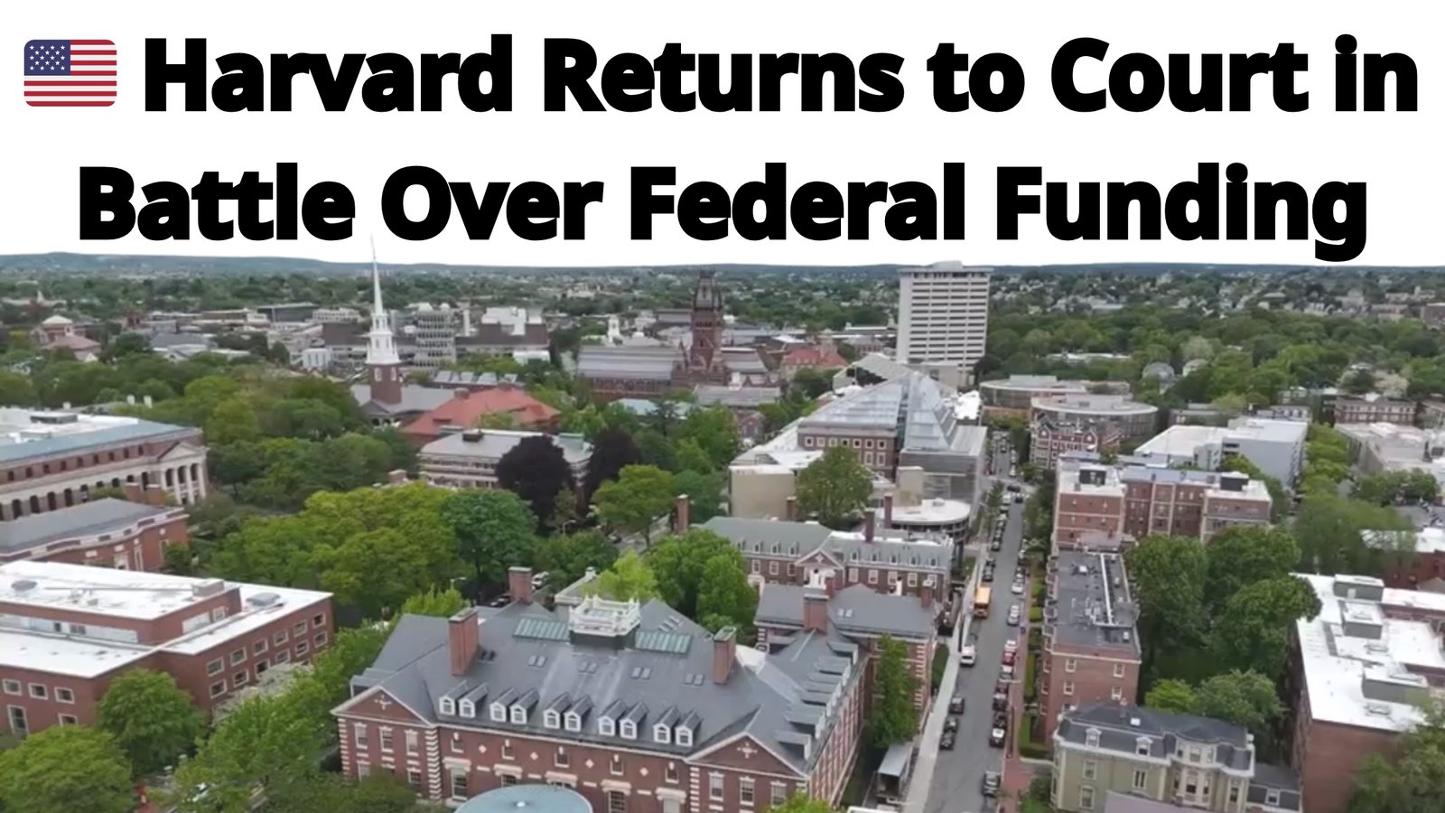 🇺🇸 Harvard Returns To Court In Battle Over Federal Funding 4 🇺🇸 Harvard Returns To Court In Battle Over Federal Funding