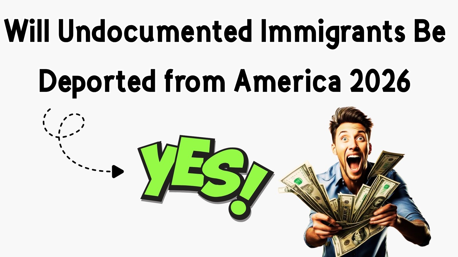 Will Undocumented Immigrants Be Deported From America 2026
