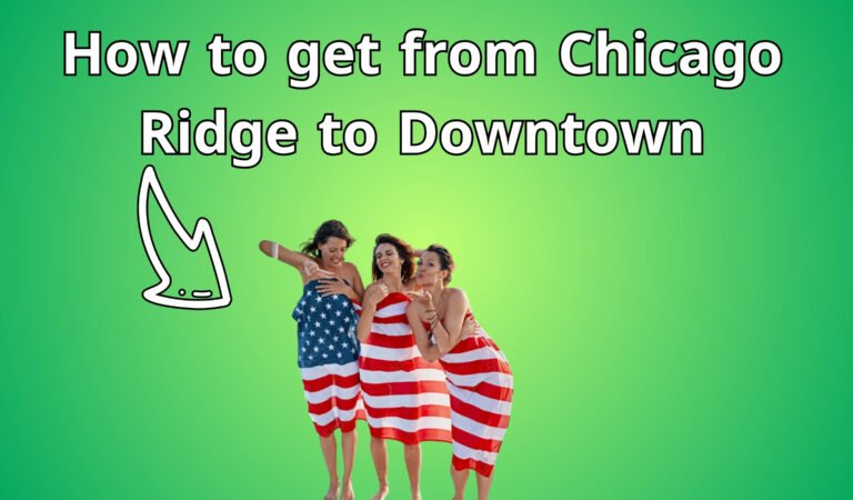 How to get from Chicago Ridge to Downtown How to get from Chicago Ridge to Downtown