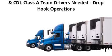 Cdl class a team drivers needed - drop & hook operations