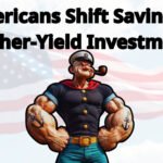Americans Are Moving Their Money Out Of Banks And Into Investments With Better Returns