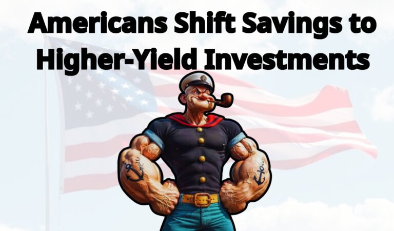 Americans are moving their money out of banks and into investments with better returns