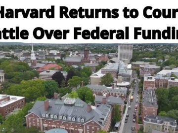 🇺🇸 Harvard Returns To Court In Battle Over Federal Funding